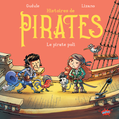 HISTOIRES DE PIRATES - LE PIRATE POLI