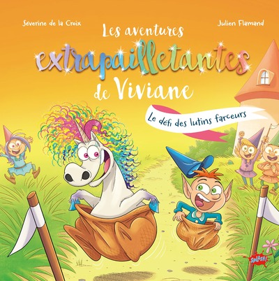 LES AVENTURES EXTRAPAILLETANTES DE VIVIANE - LE DEFI DES LUTINS FARCEURS -  5