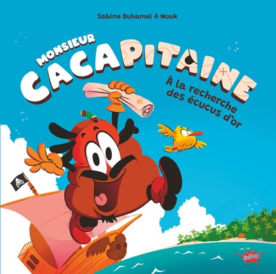 MONSIEUR CACAPITAINE - A LA RECHERCHE DES ECUCUS D'OR