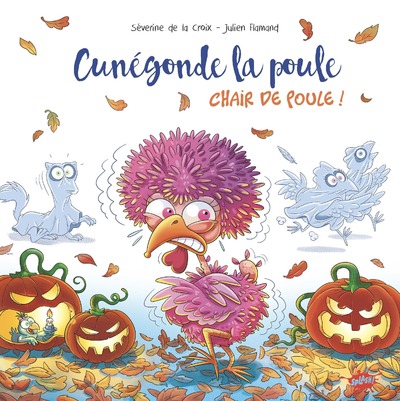 CUNEGONDE - CHAIR DE POULE ! -  2