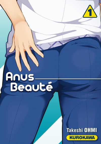 ANUS BEAUTE - TOME 1