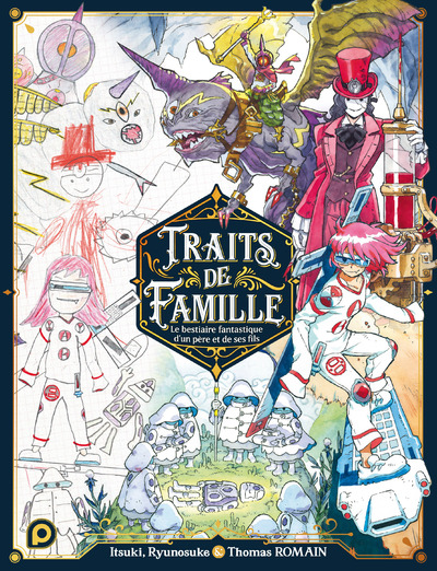TRAITS DE FAMILLE - TOME 1