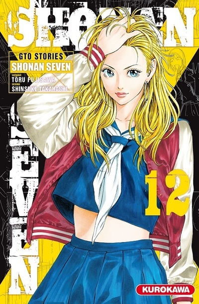 SHONAN SEVEN - GTO STORIES - TOME 12