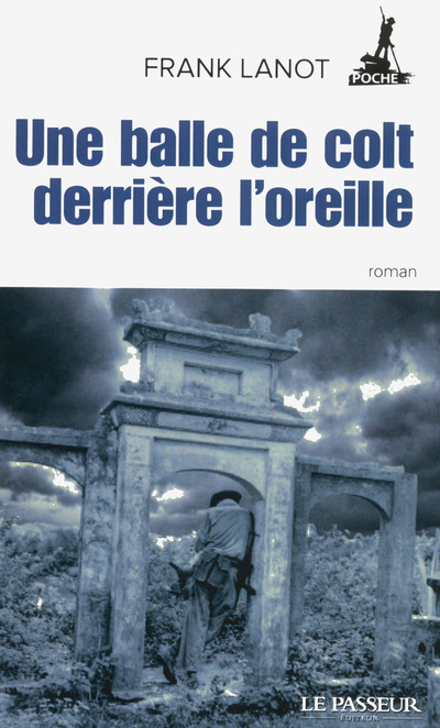 UNE BALLE DE COLT DERRIERE L'OREILLE