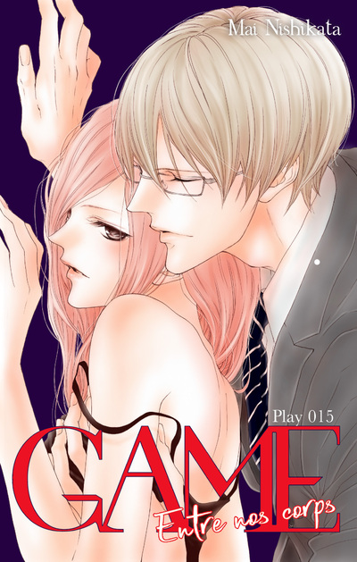 GAME - ENTRE NOS CORPS - CHAPITRE 15 (VF)