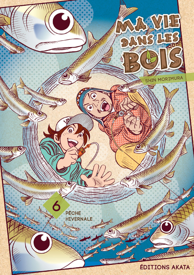 MA VIE DANS LES BOIS - TOME 6