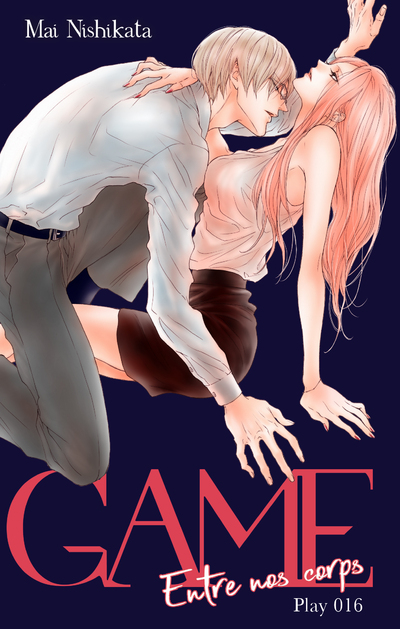 GAME - ENTRE NOS CORPS - VOLUME 16 (VF)