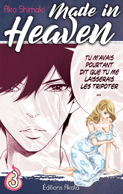 MADE IN HEAVEN - TOME 3