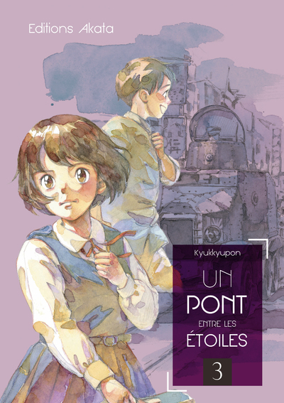 UN PONT ENTRE LES ETOILES - TOME 3