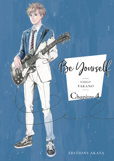 BE YOURSELF - CHAPITRE 4