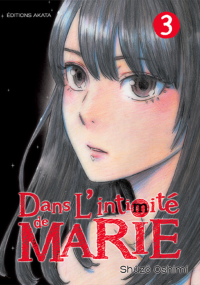 DANS L'INTIMITE DE MARIE - TOME 3
