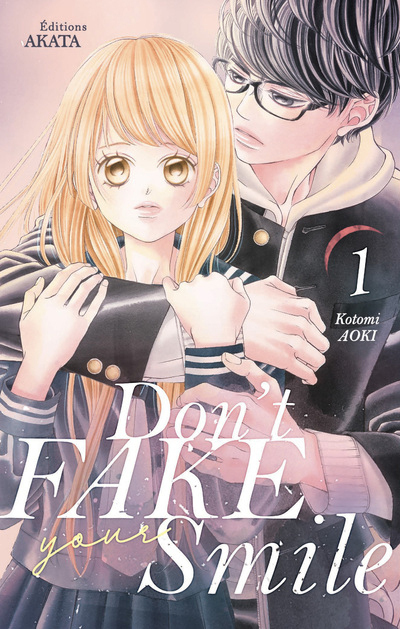 DON'T FAKE YOUR SMILE - TOME 1