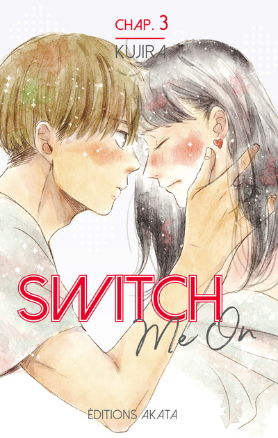 SWITCH ME ON - CHAPITRE 3