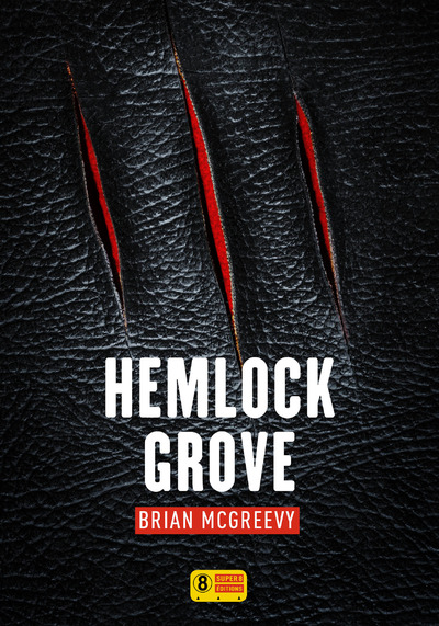 HEMLOCK GROVE