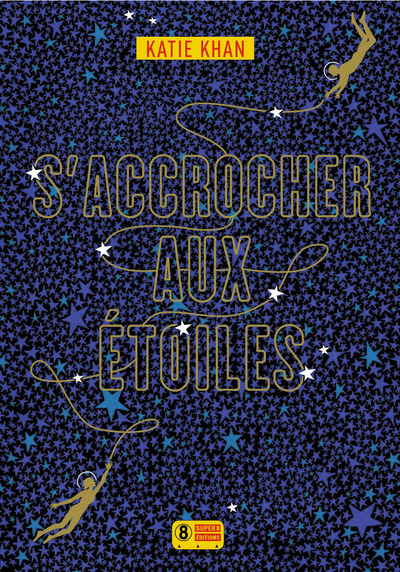 S'ACCROCHER AUX ETOILES