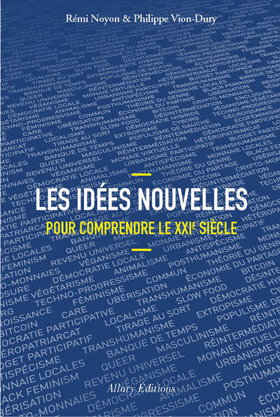 LES IDEES NOUVELLES POUR COMPRENDRE LE XXIEME SIECLE
