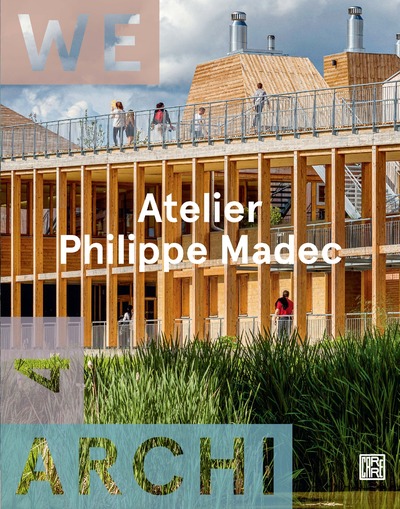 WE ARCHI - NUMERO 4 ATELIER PHILIPPE MADEC
