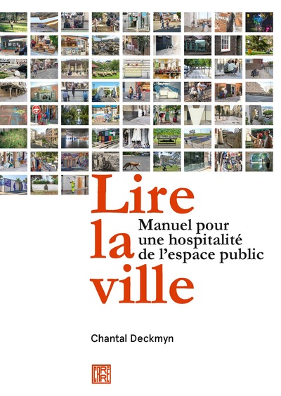 LIRE LA VILLE - MANUEL POUR UNE HOSPITALITE DE L'ESPACE PUBLIC