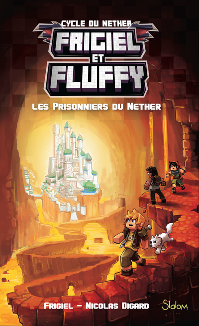 FRIGIEL ET FLUFFY - TOME 2 LES PRISONNIERS DU NETHER - TOME 2