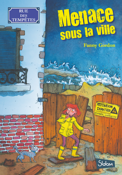 RUE DES TEMPETES - TOME 1 MENACE SOUS LA VILLE