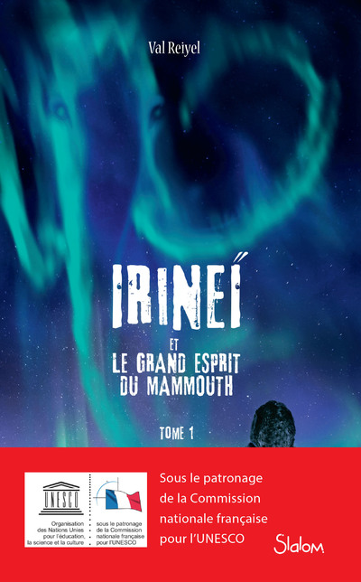 IRINEI ET LE GRAND ESPRIT DU MAMMOUTH - TOME 1