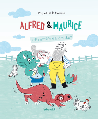 ALFRED ET MAURICE - PREMIERES DENTS