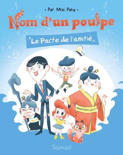 NOM D'UN POULPE - LE PACTE DE L'AMITIE