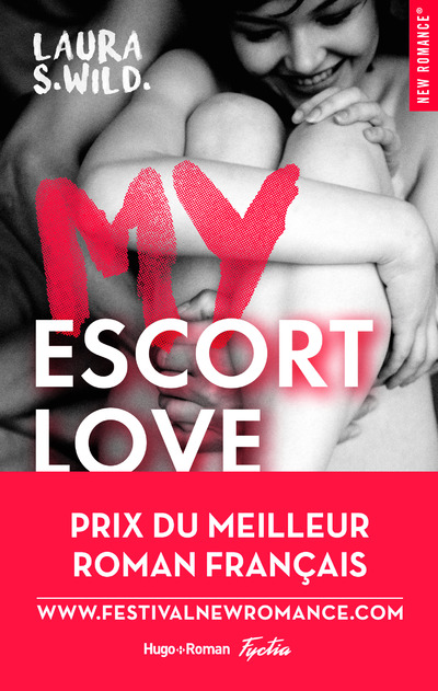 MY ESCORT LOVE - PRIX DE LA 1ERE NEW ROMANCE FRANCAISE