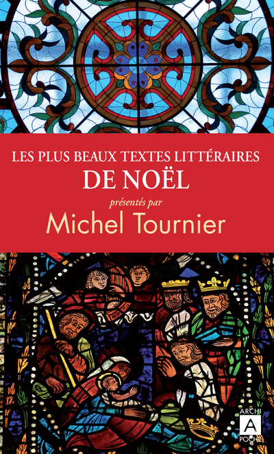 LES PLUS BEAUX TEXTES LITTERAIRES DE NOEL
