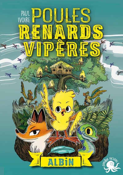 POULES, RENARDS, VIPERES - T1 ALBIN