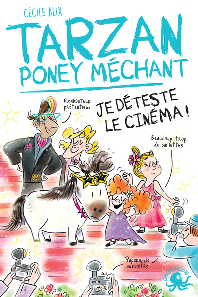 TARZAN PONEY MECHANT     JE DETESTE LE CINEMA !
