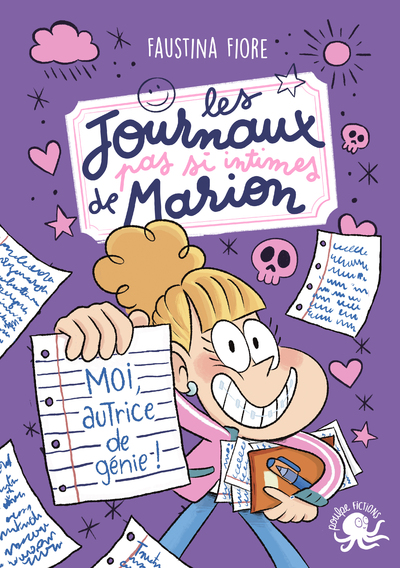 LES JOURNAUX (PAS SI) INTIMES DE MARION - MOI, AUTRICE DE GENIE !