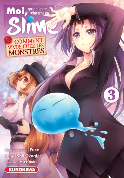 MOI, QUAND JE ME REINCARNE EN SLIME - COMMENT VIVRE CHEZ LES MONSTRES - TOME 3