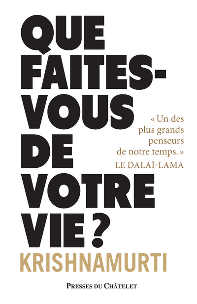 QUE FAITES-VOUS DE VOTRE VIE?