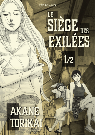 LE SIEGE DES EXILEES - TOME 1