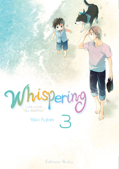 WHISPERING, LES VOIX DU SILENCE - TOME 3