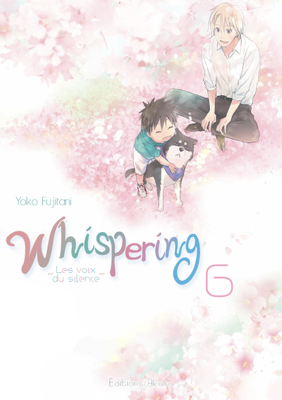 WHISPERING, LES VOIX DU SILENCE - TOME 6