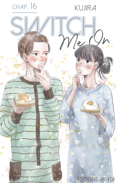 SWITCH ME ON - CHAPITRE 16 (VF)