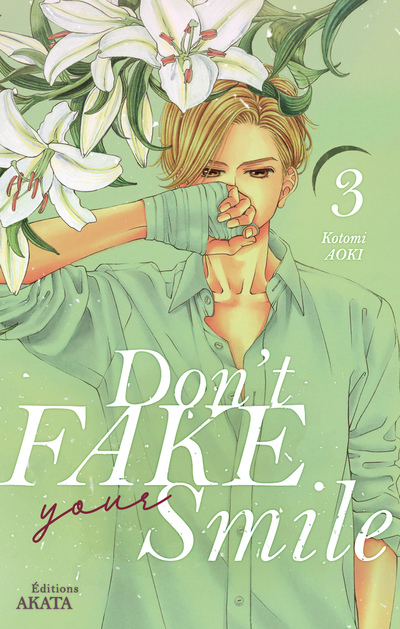 DON'T FAKE YOUR SMILE - TOME 3