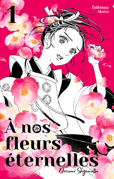 A NOS FLEURS ETERNELLES - TOME 1