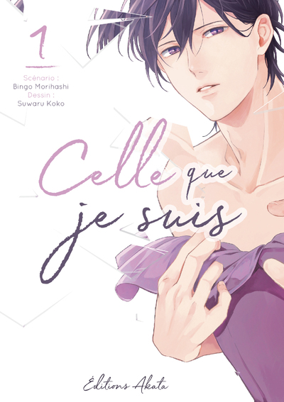 CELLE QUE JE SUIS - TOME 1