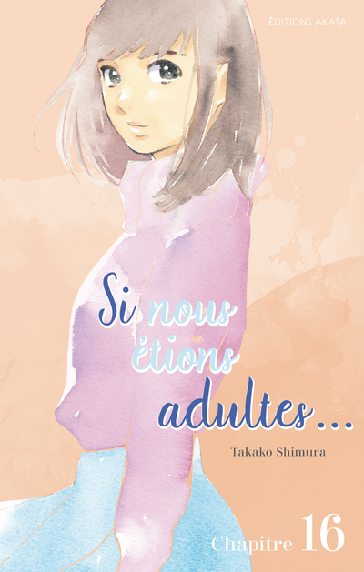 SI NOUS ETIONS ADULTES... - CHAPITRE 16