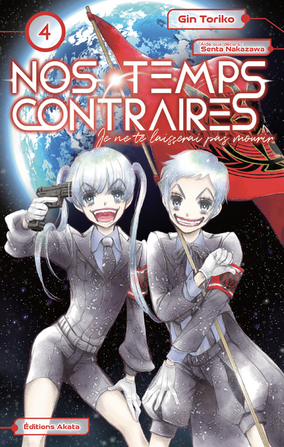 NOS TEMPS CONTRAIRES - JE NE TE LAISSERAI PAS MOURIR - TOME 4