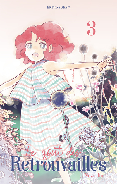 LE GOUT DES RETROUVAILLES - TOME 3