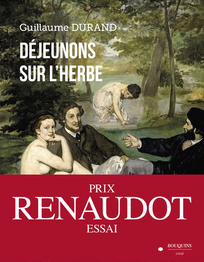 DEJEUNONS SUR L'HERBE - PRIX RENAUDOT DE L'ESSAI 2022