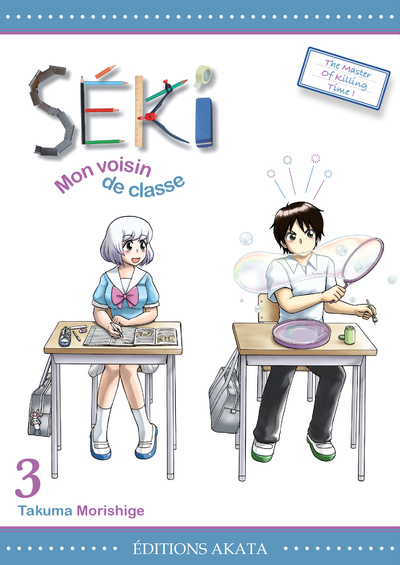 SEKI, MON VOISIN DE CLASSE - TOME 3