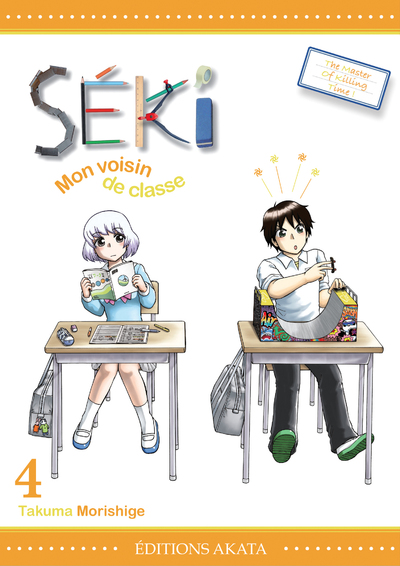 SEKI, MON VOISIN DE CLASSE - TOME 4