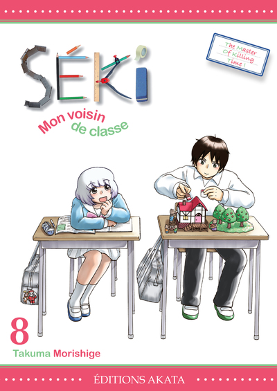 SEKI, MON VOISIN DE CLASSE - TOME 8