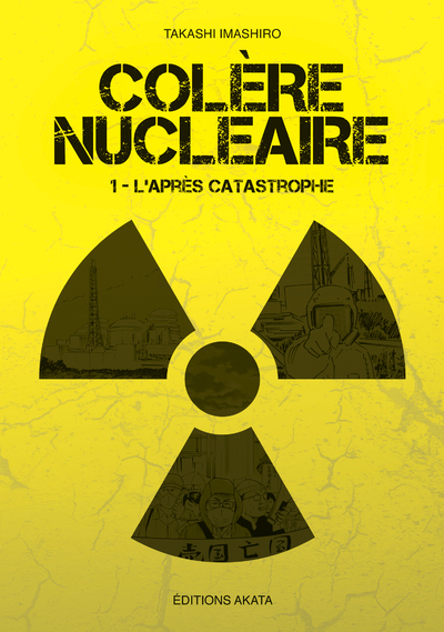 COLERE NUCLEAIRE - TOME 1 L'APRES CATASTROPHE