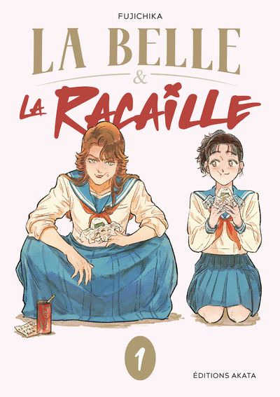 LA BELLE ET LA RACAILLE - TOME 1